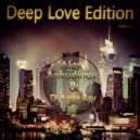 Alex Ankudinov feat DJ Anna Ray - Deep love edition mix 2