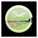 Bissett - Thats Where The Party's At