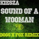 Kiesza - Sound of a Woman (Dogs x Fox Remix)