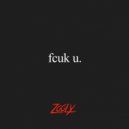 Zooly - Fcuk U (Original mix)