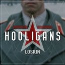 Loskin - Hooligans