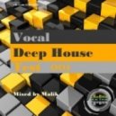 Mixed by Malik - Vocal Deep House Test [001]