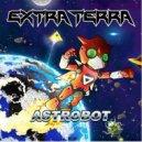 Extra Terra - Astrobot