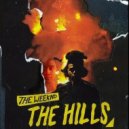 The Weeknd - The Hills