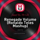 Jauz Vs. HI-LO - Renegade Volume