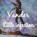 Vander - Little infection