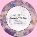 Jay Colyer - Dreamin Of You