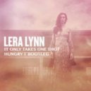 Lera Lynn - It Only Takes One Shot (Hungry T Bootleg)