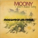 Moony - I Don't Know Why