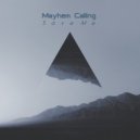 Mayhem Calling - Save Me
