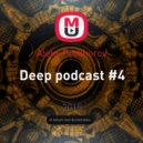 Aleks Prokhorov - Deep Podcast #4