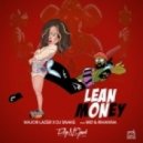 Major Lazer & DJ Snake & Rihanna - Lean On Money (FlipN\'Gawd Fusion Remix)