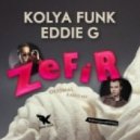 Kolya Funk & Eddie G - Zefir