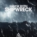 Havok Roth - Shipwreck