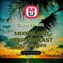 Demy Chris - Mixupload Deep Podcast #5 (July 2015)