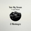 3 Monkeyzz - Into My Dream (ft. Louise Mambell)
