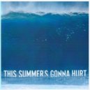 Maroon 5 - This Summer's Gonna Hurt