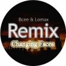 BCee & Lomax - Changing Faces (Invold Bootleg)