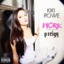 Kiki Rowe - Work