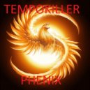 Tempokiller - Phenix