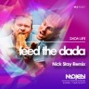 Dada Life - Feed The Dada (Nick Stay Remix)