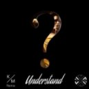 Truth & Lies - Understand (Kevin Miller Remix)