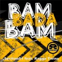 Section51 feat. Ragga Twins - BamBadaBam