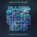 ProbCause & Gramatik - Back To the Future