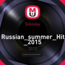 Silinsky - Russian Summer Hit 2015