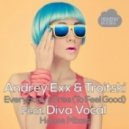 Andrey Exx, Troitski - Everybody's Free (To Feel Good) feat. Diva Vocal