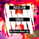 Joel Fletcher vs. Reece Low - Circus (Dj Eterno Mash Up)