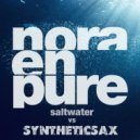 Nora En Pure vs. Syntheticsax - Saltwater 2015