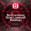 Kiesza x Syn Cole x Alex Shik - No Enemiesz