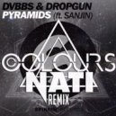 Pyramids - DVBBS and Dropgun ft Sanjin
