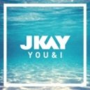 JKAY - You & I