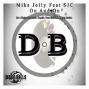 Mike Jolly Feat SJC - On And On