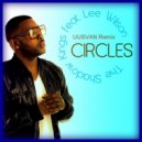 The Shadow Kings, Kelvin Sylvester, Lee Wilson - Circles