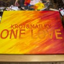 Krot & Mailky - One Love
