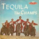 The Champs - Tequila