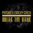 Prismo - Break The Bank