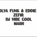 Kolya Funk & Eddie G VS Major Lazer Feat. Elliphant & Jovi Rockwell - Zefir Too Original (DJ Vibe Cool Mash)