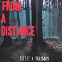 Ari Chi & Holyman - From A Distance (Original Mix)