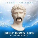 Valentino Khan - Deep Down Low