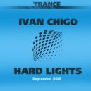 IVAN CHIGO - Hard Lights (Original mix)