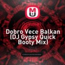 DJ Vujo#91 - Dobro Vece Balkan