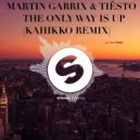 Martin Garrix & Tiesto - The only way is up