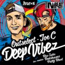 Outselect & Joe C - Deep Vibez