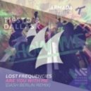 Lost Frequencies, Dash Berlin, Tiesto & DallasK - Lost Show Me (ANDY & Wand England Mashup) ((ANDY & Wand England Mashup))