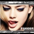 	 ImPReSsIvE MAGIC - P A S S I O N (mixed by Astahova)