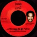 Muzikman Edition - A Message To My Father (Muzikman Edition Bootleg) (Muzikman Edition Bootleg)